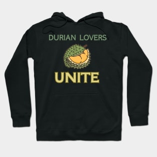 durian lovers unite Hoodie